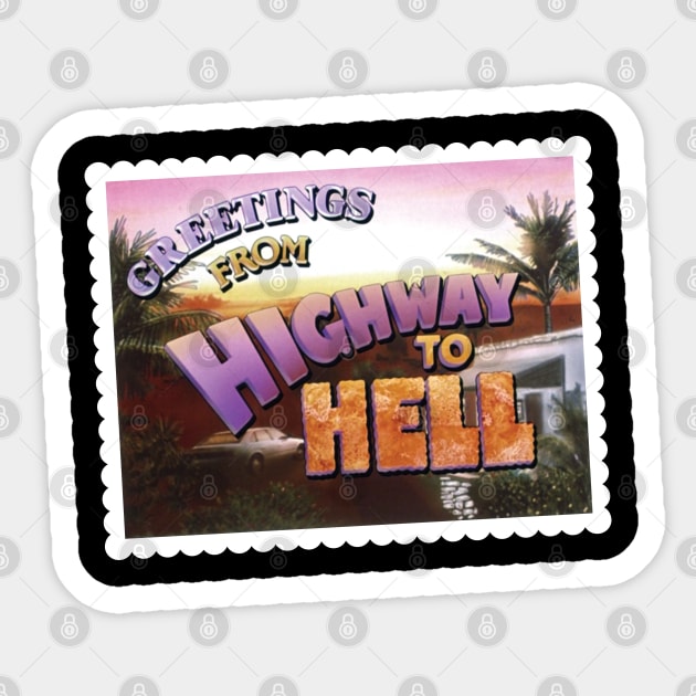 Greeting from the Highway to Hell Sticker by Cabin_13